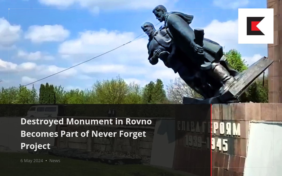 Destroyed Monument in Rovno Becomes Part of Never Forget Project