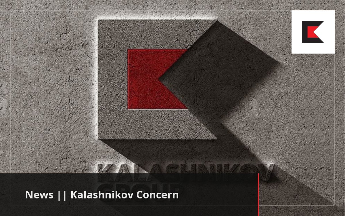 News || Kalashnikov Concern