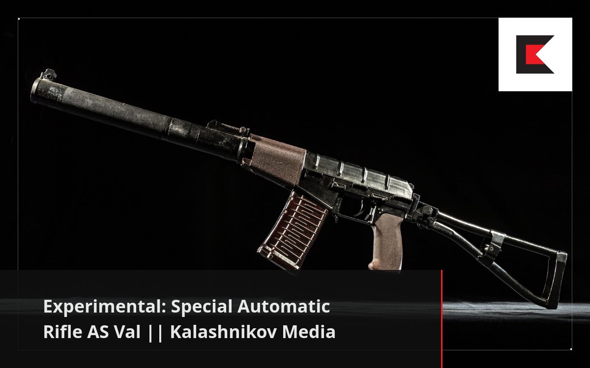 Experimental: Special Automatic Rifle AS Val || Kalashnikov Media